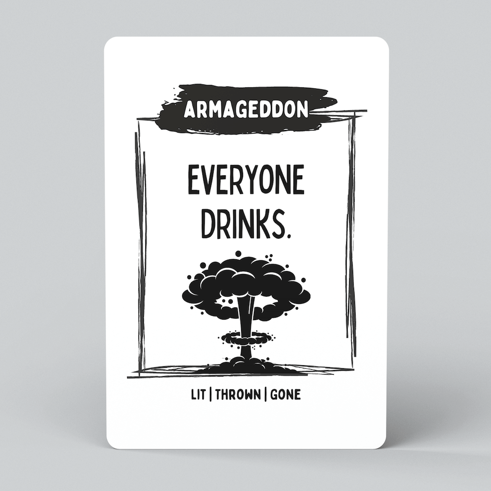 Armageddon card: everyone drinks